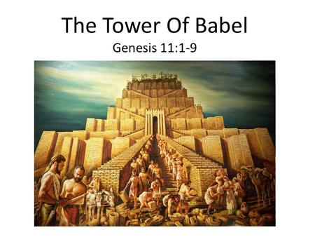 The Tower Of Babel Genesis 11:1-9