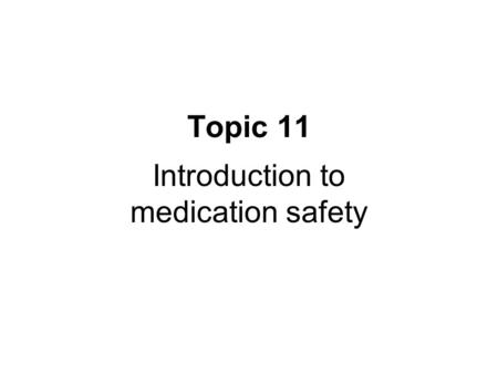 Introduction to medication safety