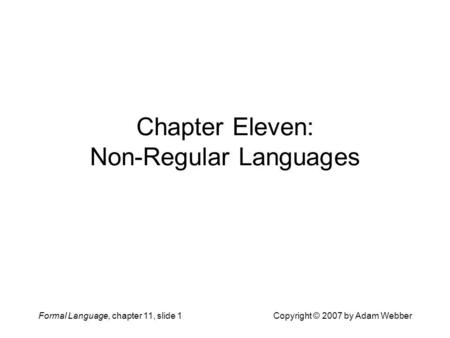 Chapter Eleven: Non-Regular Languages