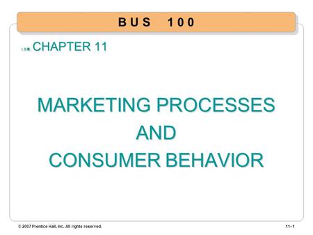 MARKETING PROCESSES AND CONSUMER BEHAVIOR B U S CHAPTER 11