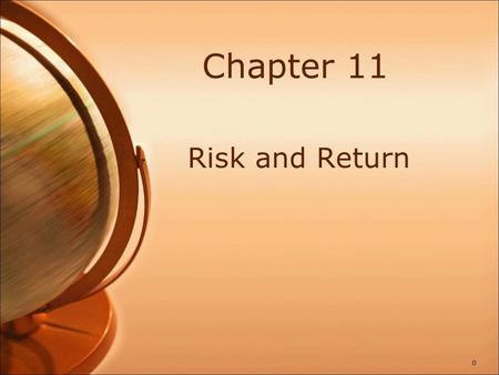 Expected Returns Expected returns are based on the probabilities of possible outcomes In this context, “expected” means “average” if the process is repeated.