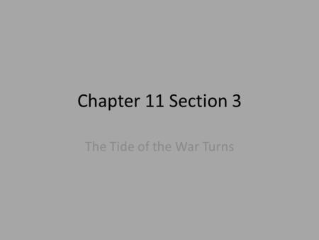 The Tide of the War Turns