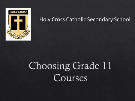 The Journey Continues: Planning for a Successful Grade 11  KNOW YOUR OPPORTUNITIES  Research the changing labour market.  Understand people’s changing.