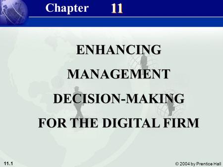 ENHANCING MANAGEMENT DECISION-MAKING FOR THE DIGITAL FIRM