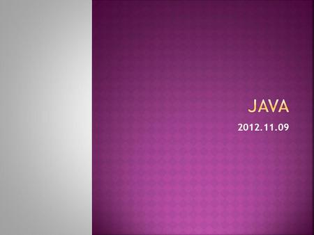 2012.11.09.  Overloading Methods  The Scope of Variables  The Math Class  Floating point Format [Sample code] TestMethodOverloading.java 、 AmbiguousOverloading.java.