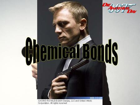 Chemical Bonds.