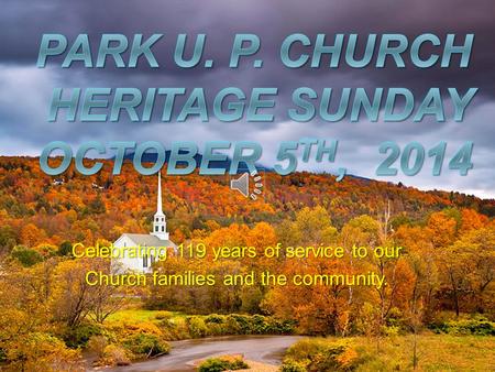 Celebrating 119 years of service to our Church families and the community.