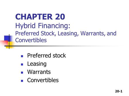 Preferred stock Leasing Warrants Convertibles