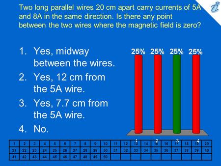 Yes, midway between the wires. Yes, 12 cm from the 5A wire.