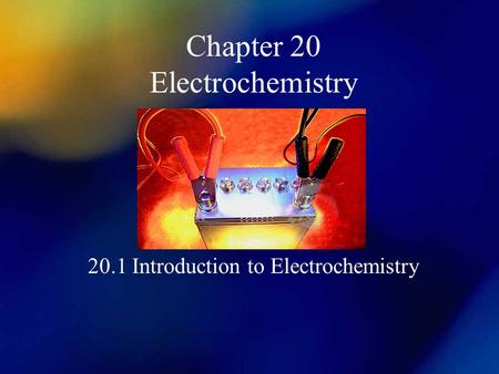 Chapter 20 Electrochemistry