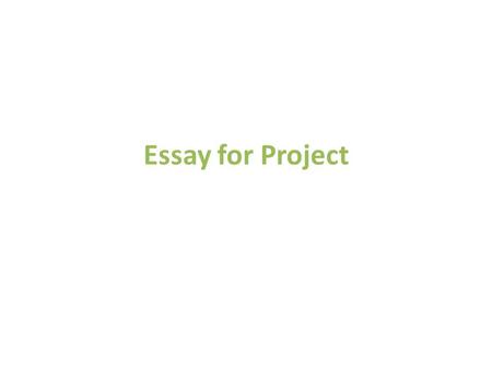 Essay for Project. Outline for 1 st paragraph Name Age Birthday Where you were born? Origin (Where do you come from?) Nationality / Ethnicity Residence.