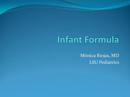 Mónica Riojas, MD LSU Pediatrics