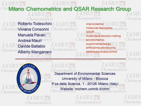 Roberto Todeschini Viviana Consonni Manuela Pavan Andrea Mauri Davide Ballabio Alberto Manganaro chemometrics molecular descriptors QSAR multicriteria.