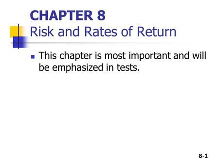 CHAPTER 8 Risk and Rates of Return