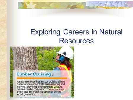 Exploring Careers in Natural Resources. Next Generation Science/Common Core Standards Addressed! HS ‐ ETS1 ‐ 2. Design a solution to a complex real ‐