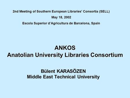 ANKOS Anatolian University Libraries Consortium