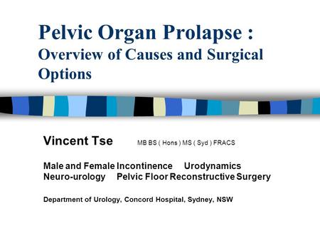 Pelvic Organ Prolapse : Overview of Causes and Surgical Options