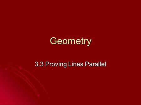 3.3 Proving Lines Parallel