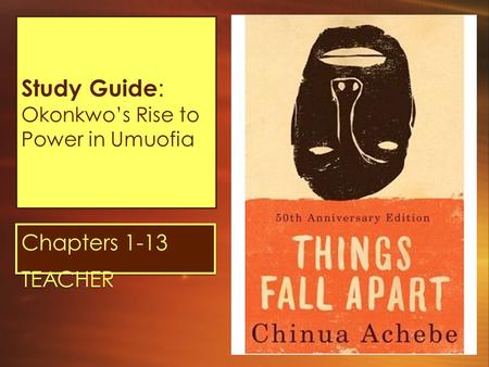 Study Guide: Okonkwo’s Rise to Power in Umuofia