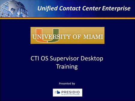 Engineering Passion – Innovative Results Coleman Technologies 2009 Engineering ForumUnified Contact Center Enterprise Coleman Technologies Unified Contact.