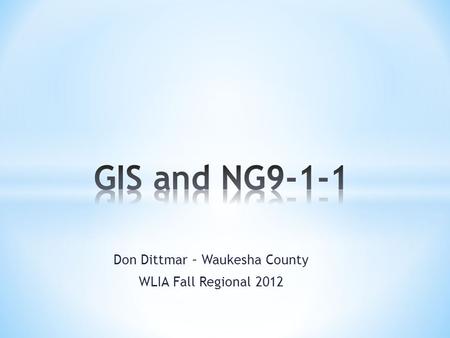 Don Dittmar – Waukesha County WLIA Fall Regional 2012.