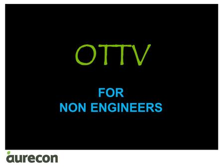 OTTV FOR NON ENGINEERS.