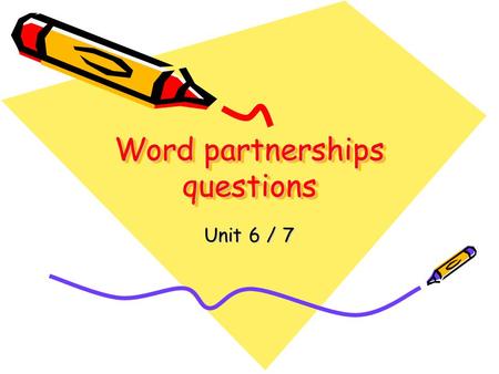 Word partnerships questions