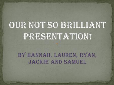 By Hannah, Lauren, Ryan, Jackie and Samuel. Key Question: Why did slave systems exist in Africa?