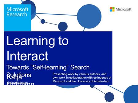 Presenting work by various authors, and own work in collaboration with colleagues at Microsoft and the University of Amsterdam.