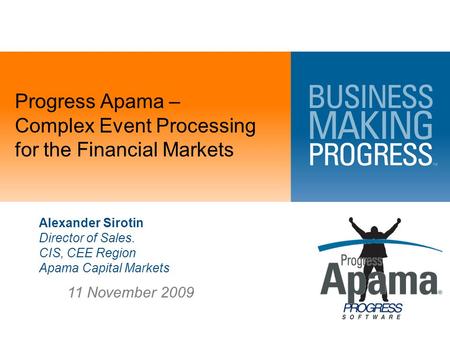 Progress Apama – Complex Event Processing for the Financial Markets