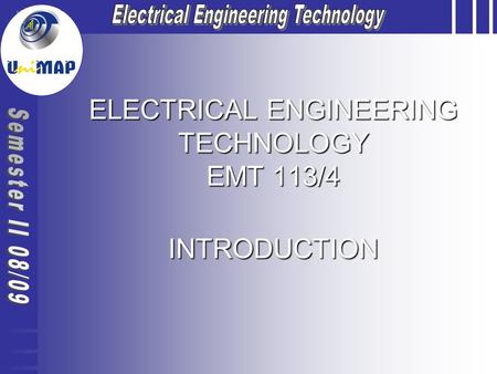 ELECTRICAL ENGINEERING TECHNOLOGY EMT 113/4