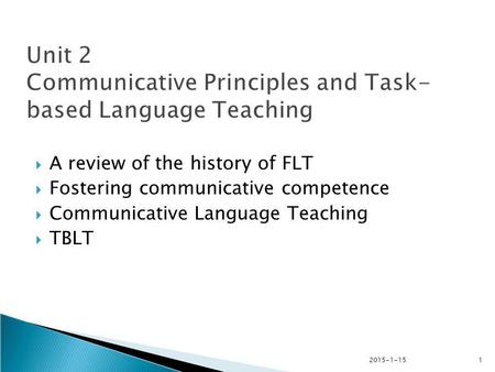 A review of the history of FLT Fostering communicative competence