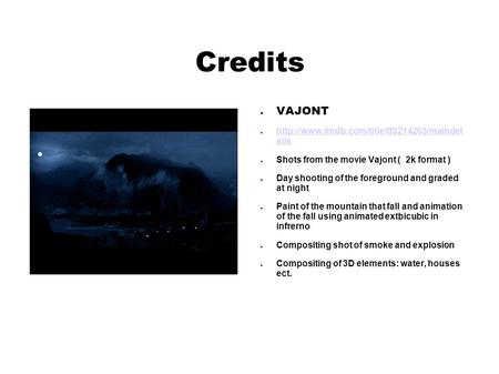 Credits ● VAJONT ●  ails  ails ● Shots from the movie Vajont ( 2k.