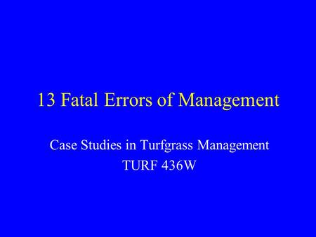 13 Fatal Errors of Management