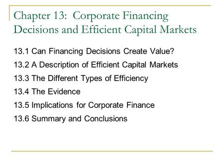 13.1 Can Financing Decisions Create Value?