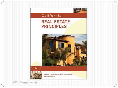 ©2011 Cengage Learning Chapter 13 Introduction to Taxation California Real Estate Principles ©2011 Cengage Learning.