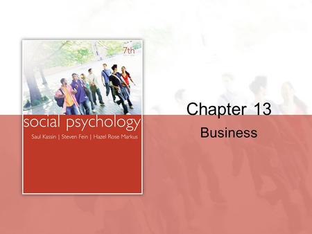 Chapter 13 Business. Copyright © Houghton Mifflin Company. All rights reserved.13 | 2 Industrial/Organizational Psychology The study of human behavior.