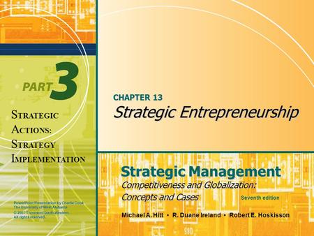 PowerPoint Presentation by Charlie Cook The University of West Alabama Strategic Management Competitiveness and Globalization: Concepts and Cases Michael.