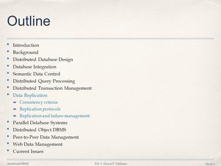 Outline Introduction Background Distributed Database Design