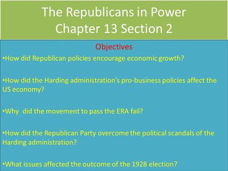 The Republicans in Power Chapter 13 Section 2