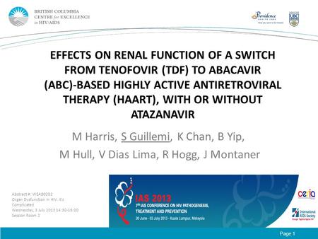 Page 1 EFFECTS ON RENAL FUNCTION OF A SWITCH FROM TENOFOVIR (TDF) TO ABACAVIR (ABC)- BASED HIGHLY ACTIVE ANTIRETROVIRAL THERAPY (HAART), WITH OR WITHOUT.