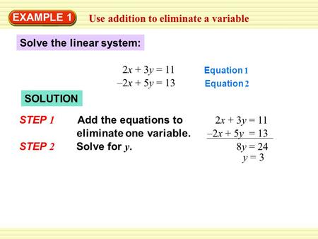 Use addition to eliminate a variable