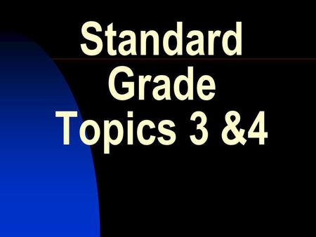 Standard Grade Topics 3 &4. Standard Grade Revision Units 3 and 4 Answer:- (a) Lithium Q1. The box below shows the names of some elements. neon.lithiumchlorine.