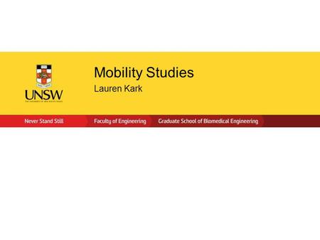 Mobility Studies Lauren Kark. Introduction Outcome Measures Locomotor Capabilities Index Barthel Index Functional Independence Measure Office of Population.