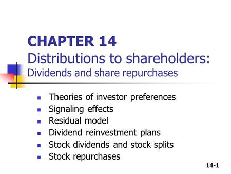 Theories of investor preferences Signaling effects Residual model