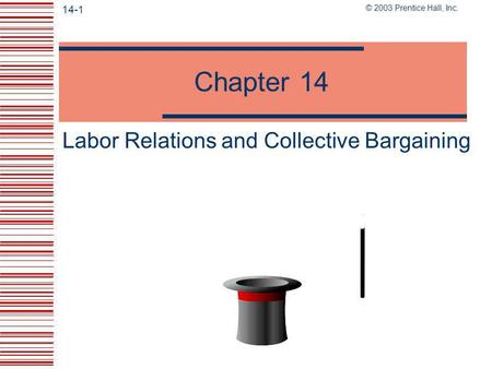 Labor Relations and Collective Bargaining