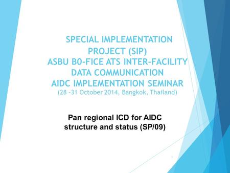 Pan regional ICD for AIDC structure and status (SP/09)