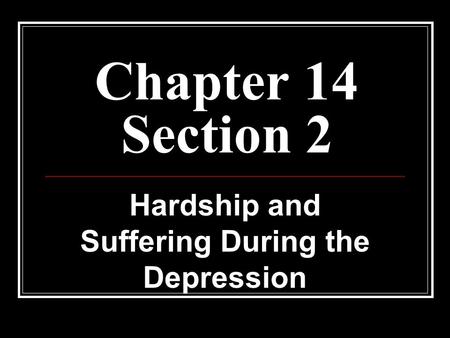 Hardship and Suffering During the Depression