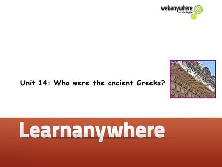 Unit 14: Who were the ancient Greeks?. 1500 1000 500 0 1000 1500 2000 2500 3000 4000 BC AD 1666: The Great Fire of London 55 BC - 400 AD: Roman Britain.