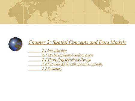 Chapter 2: Spatial Concepts and Data Models Introduction. 2